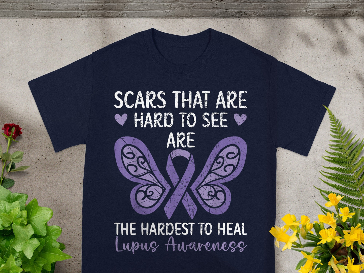 Scars That Are Hard To See Lupus Awareness Shirt