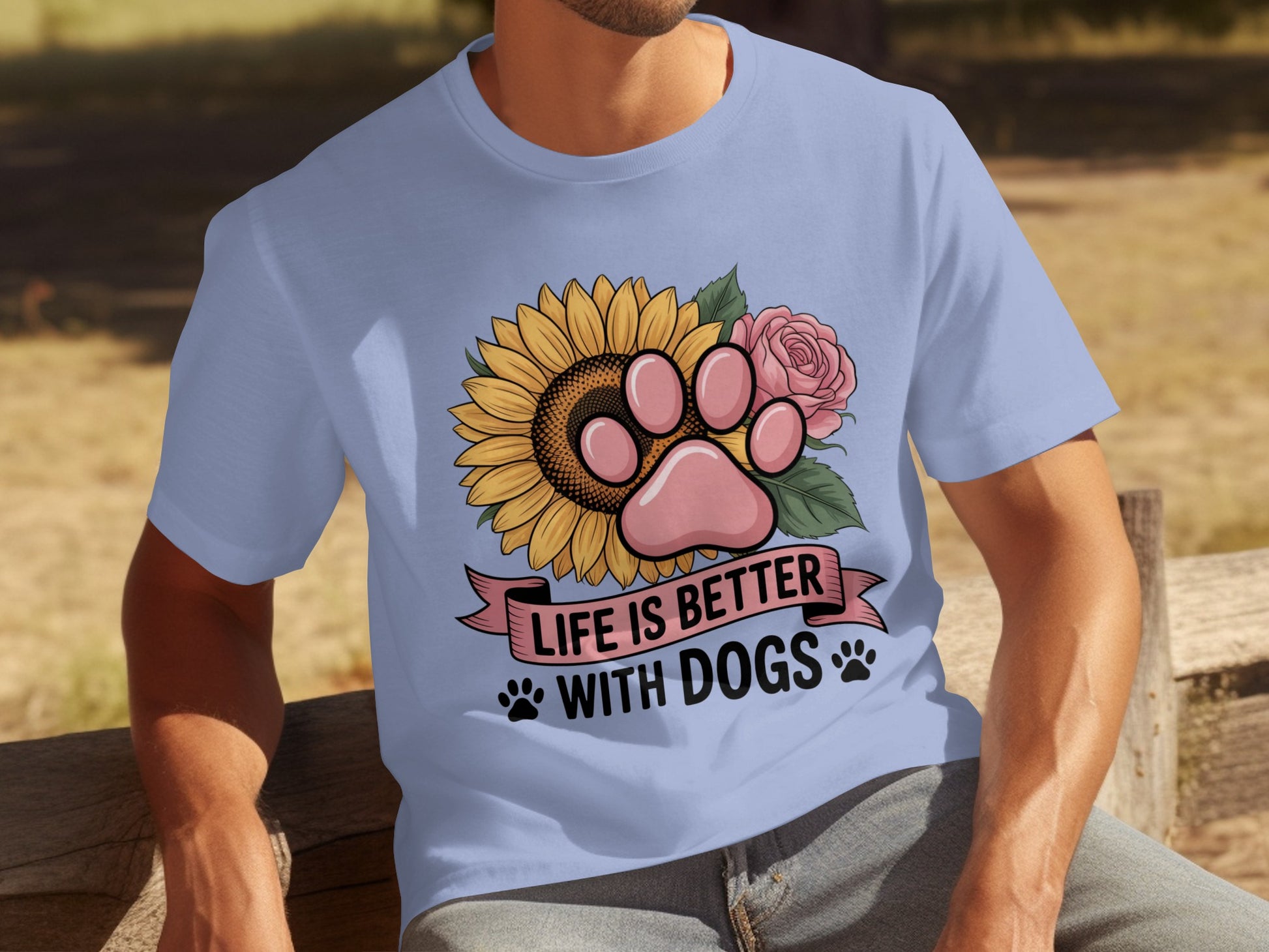 Life Is Better With Dogs Sunflower and Rose T-Shirt