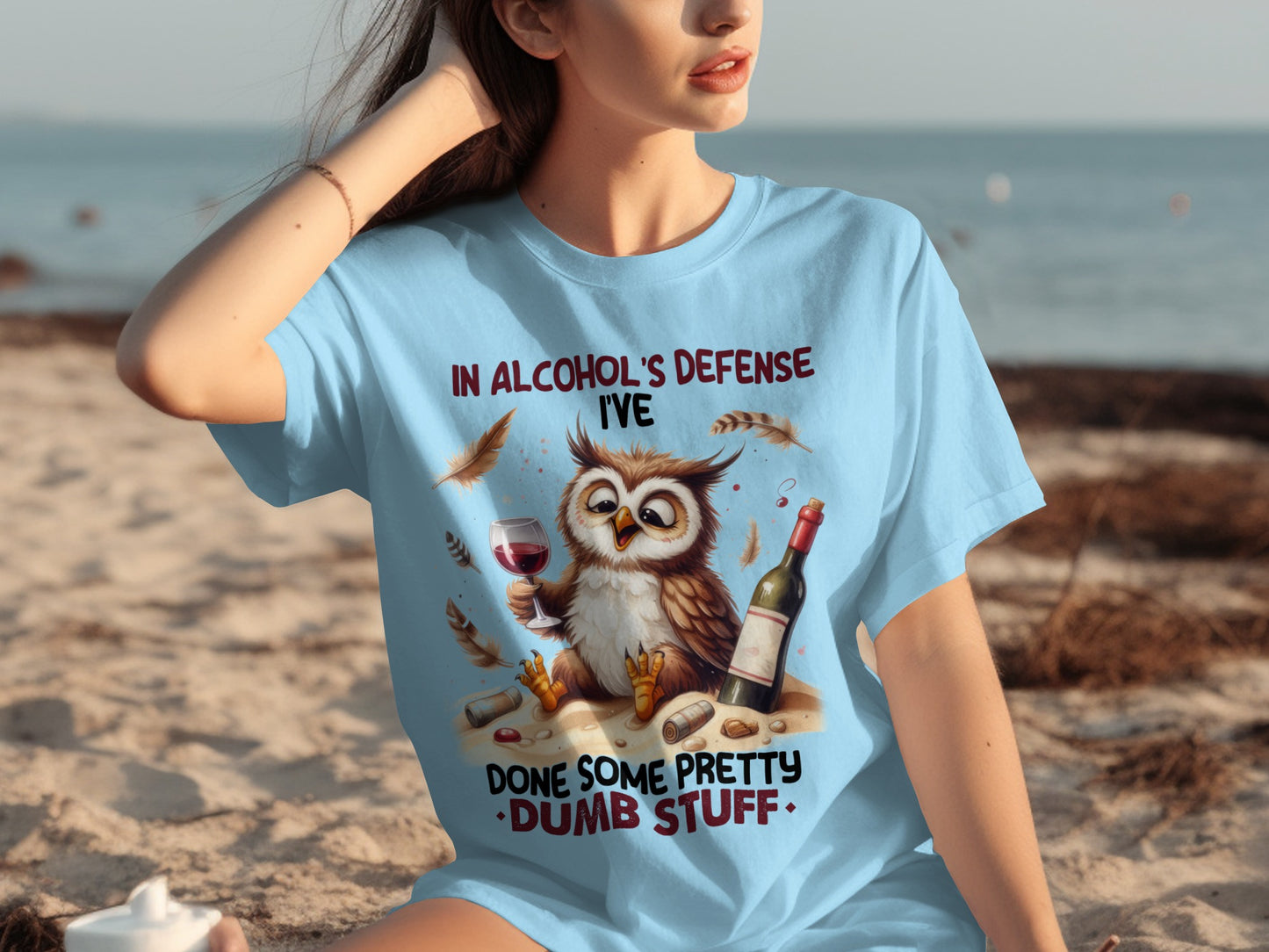 In Alcohol's Defense I've Done Some Pretty Dumb Stuff Shirt