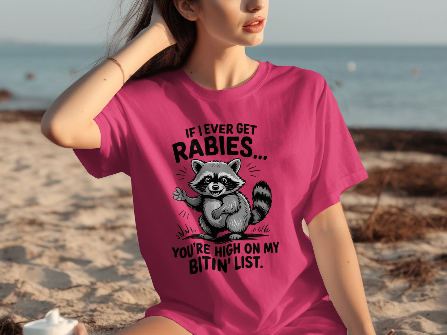 If I Ever Get Rabies You're High On My Bitin' List Shirt