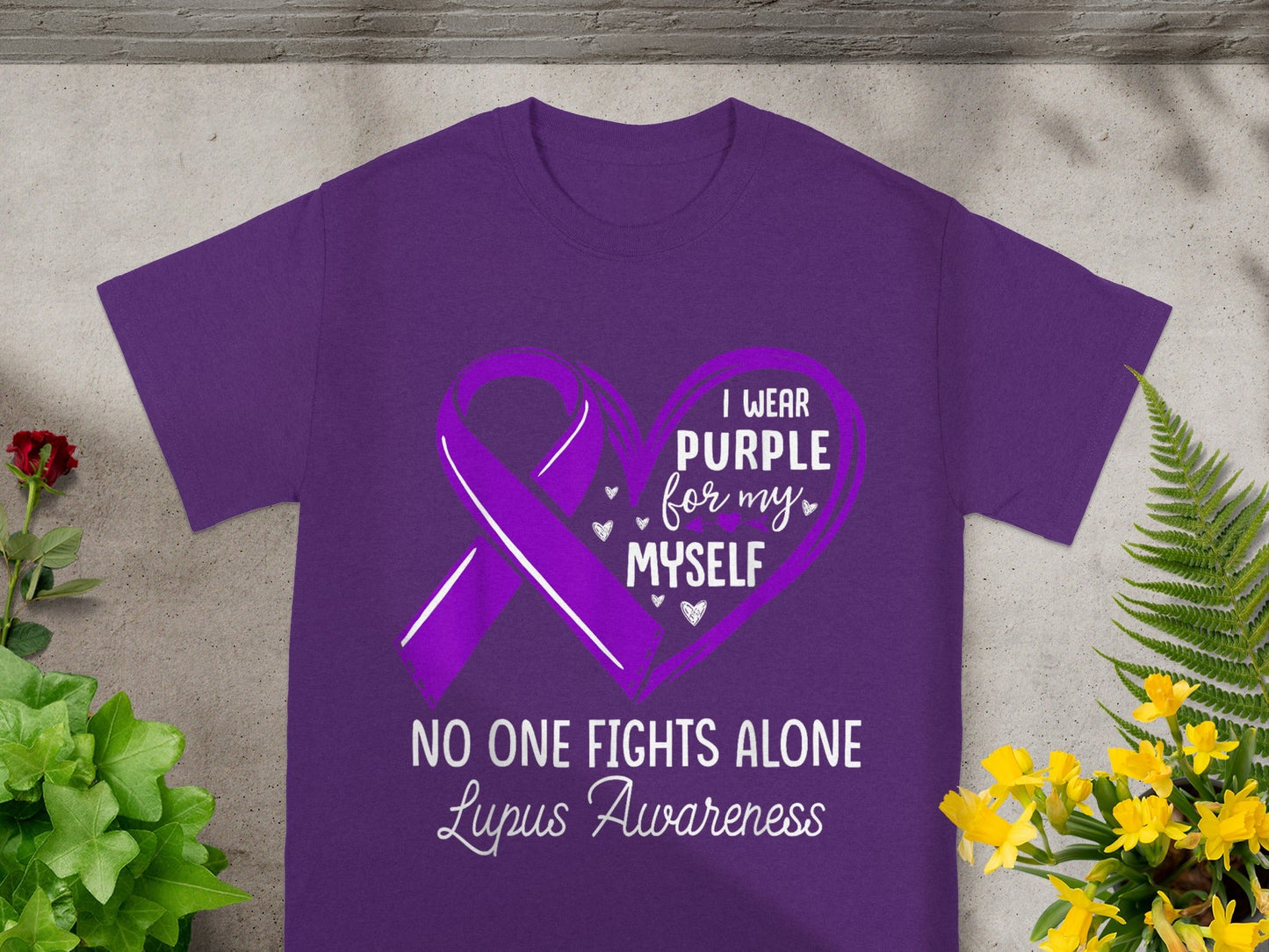 I Wear Purple For Myself Lupus Awareness T-Shirt