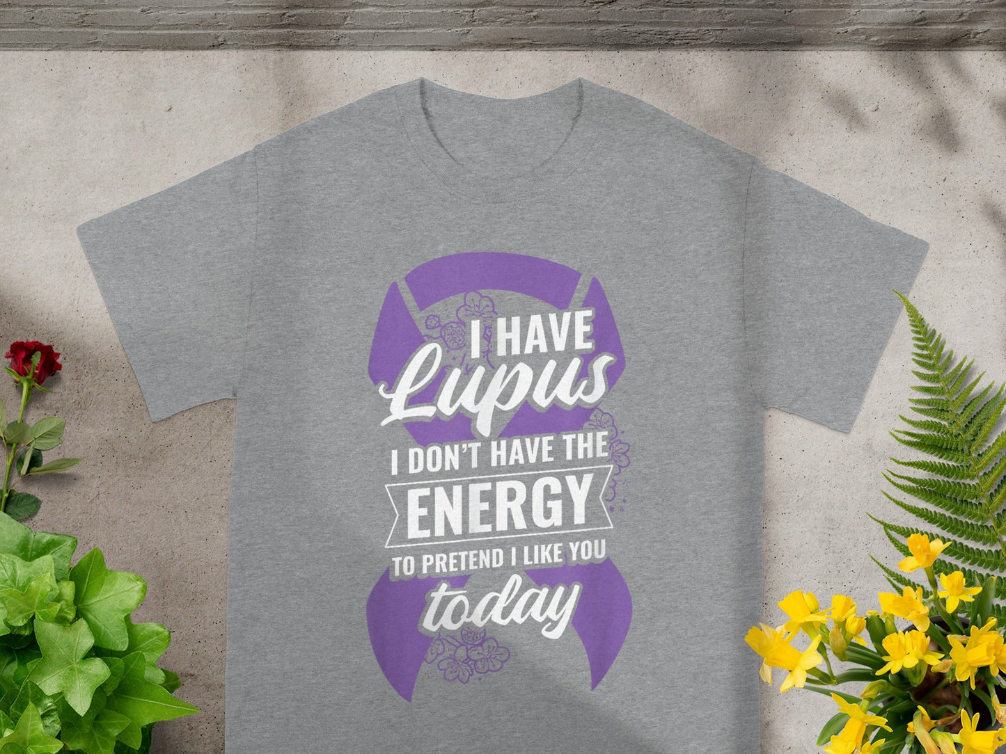 I Have Lupus I Don't Have The Energy T-Shirt