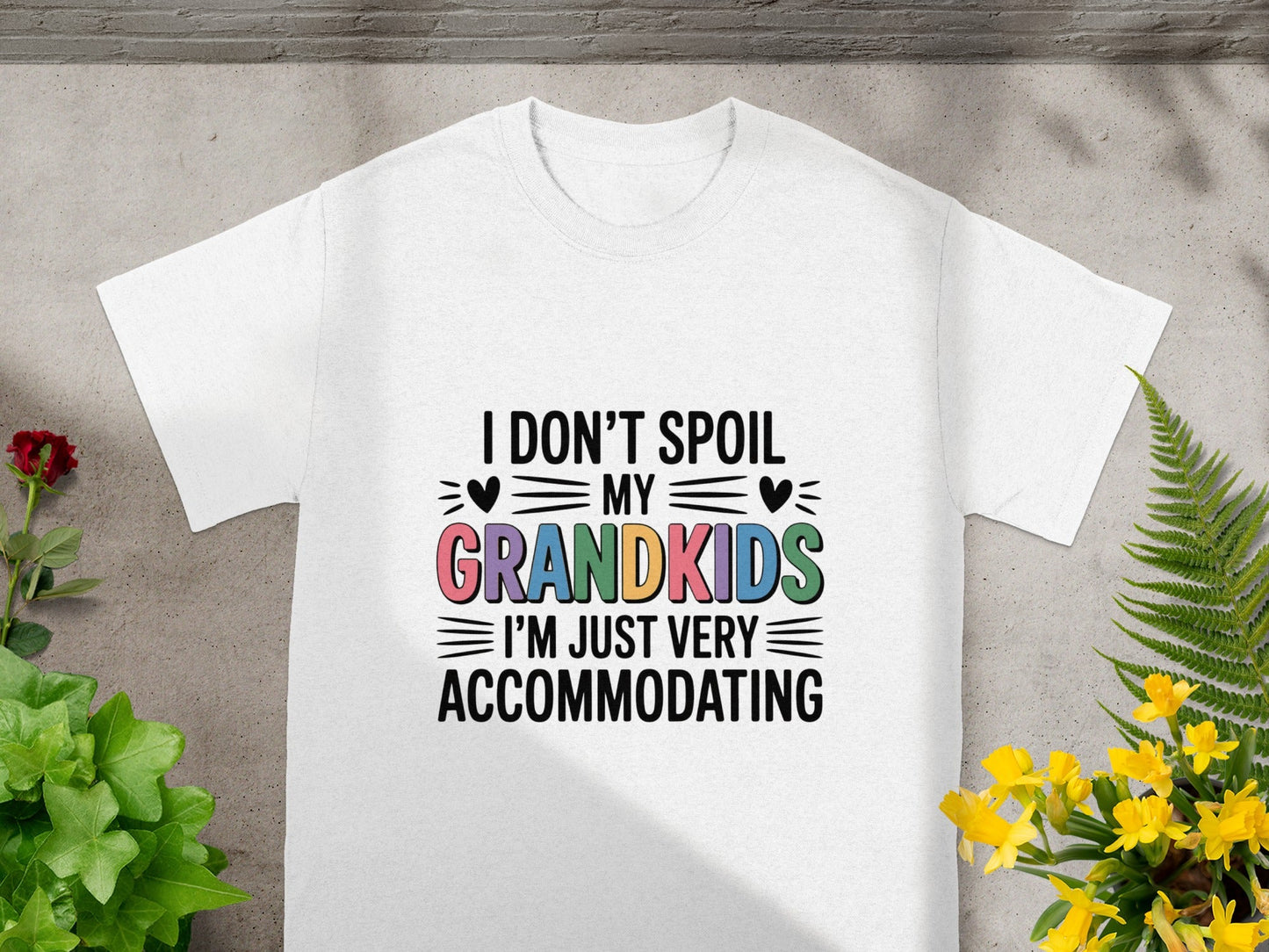 I Don't Spoil My Grandkids I'm Just Very Accommodating Shirt