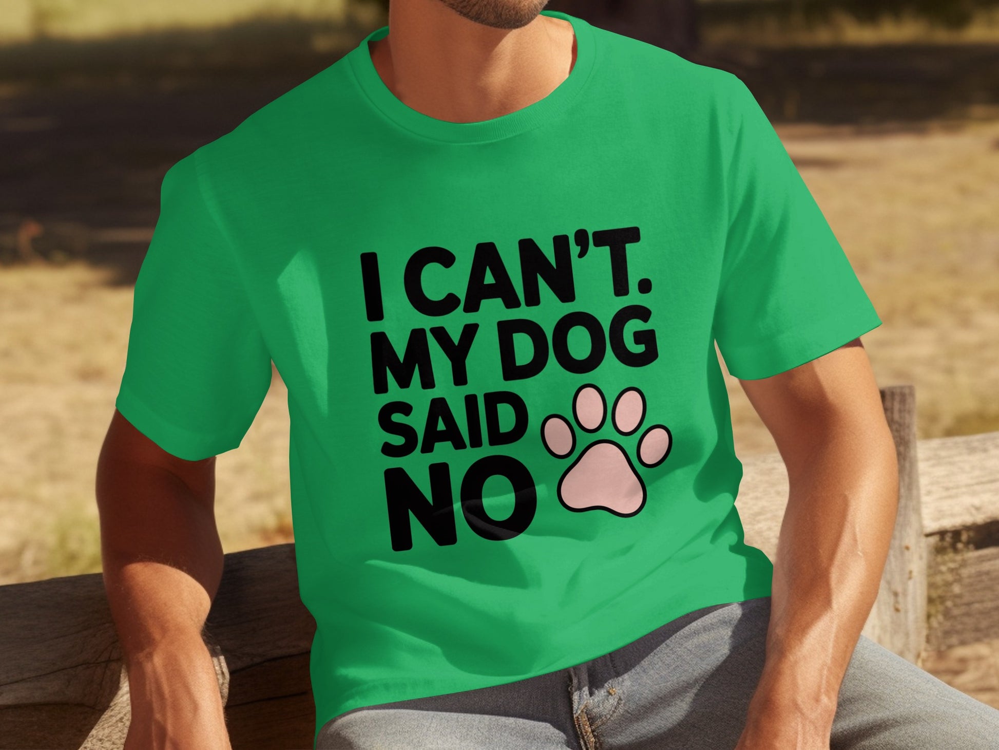 I Can't My Dog Said No Cute Funny Quote T-shirt