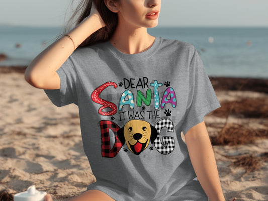 Dear Santa It Was The Dog Graphic T-Shirt