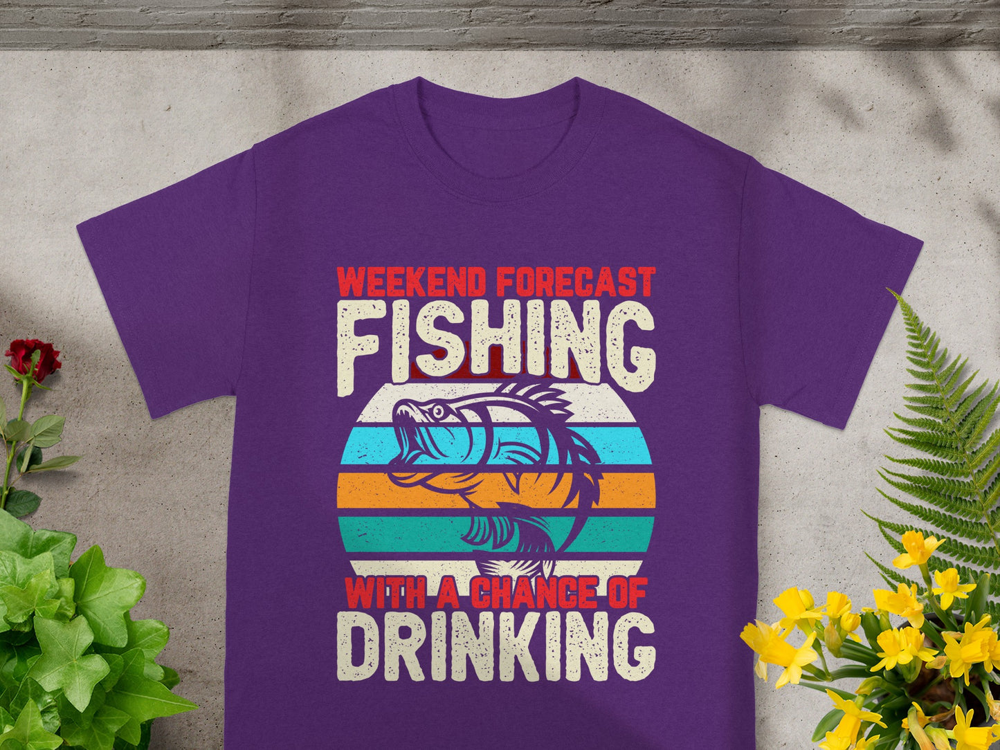 Purple t-shirt with "Weekend Forecast Fishing With A Chance of Drinking" text and fish graphic.