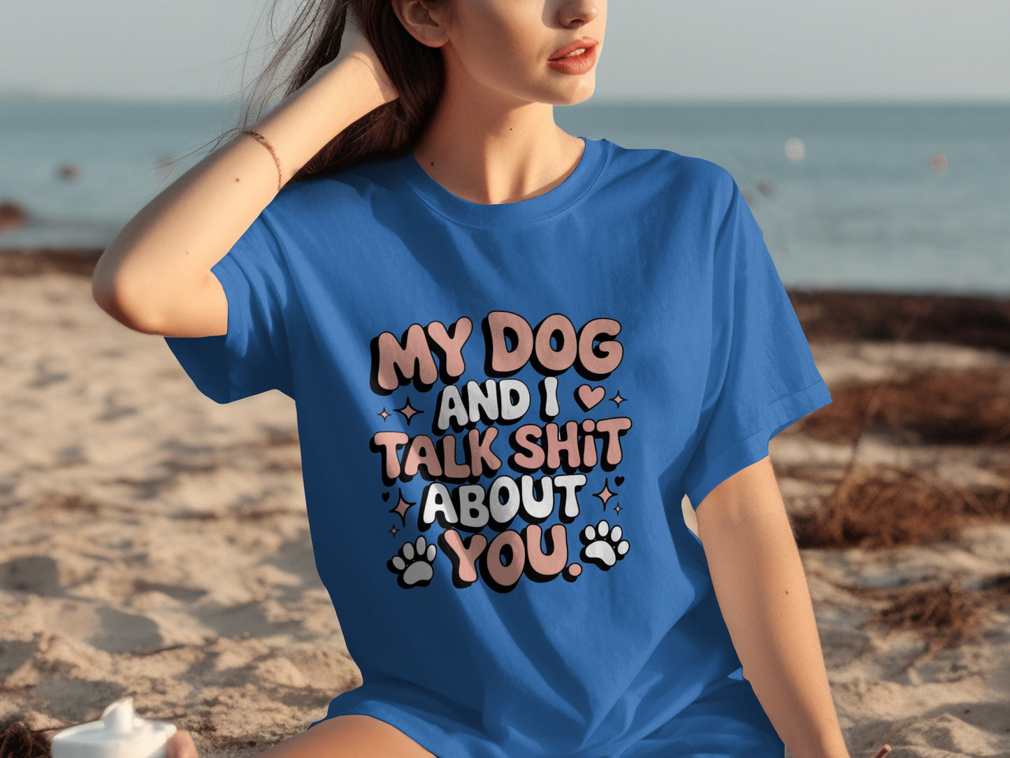 My Dog And I Talk Shit About You Graphic Tee