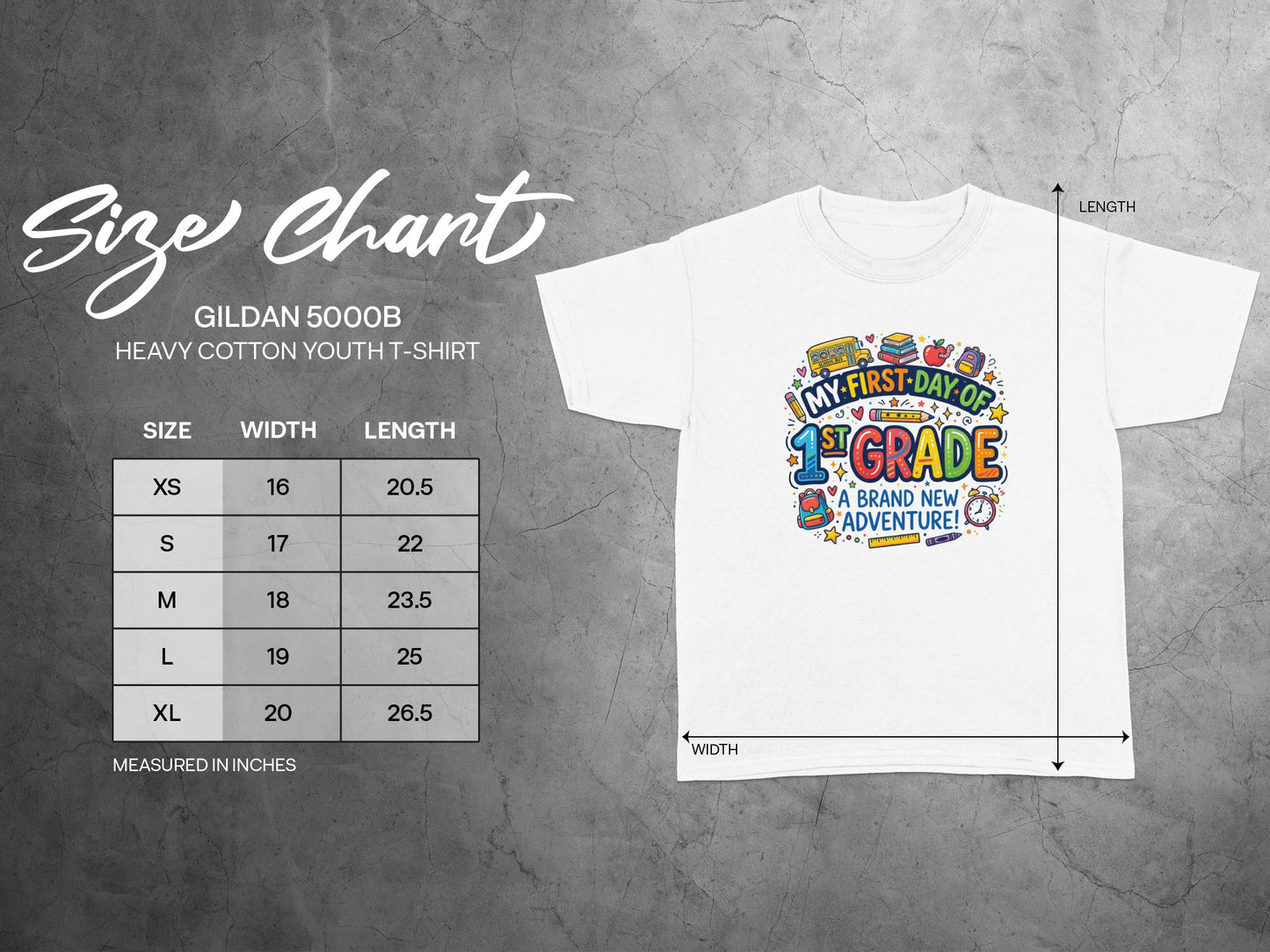 Gildan 5000B youth t-shirt size chart with "My First Day of 1st Grade" graphic.