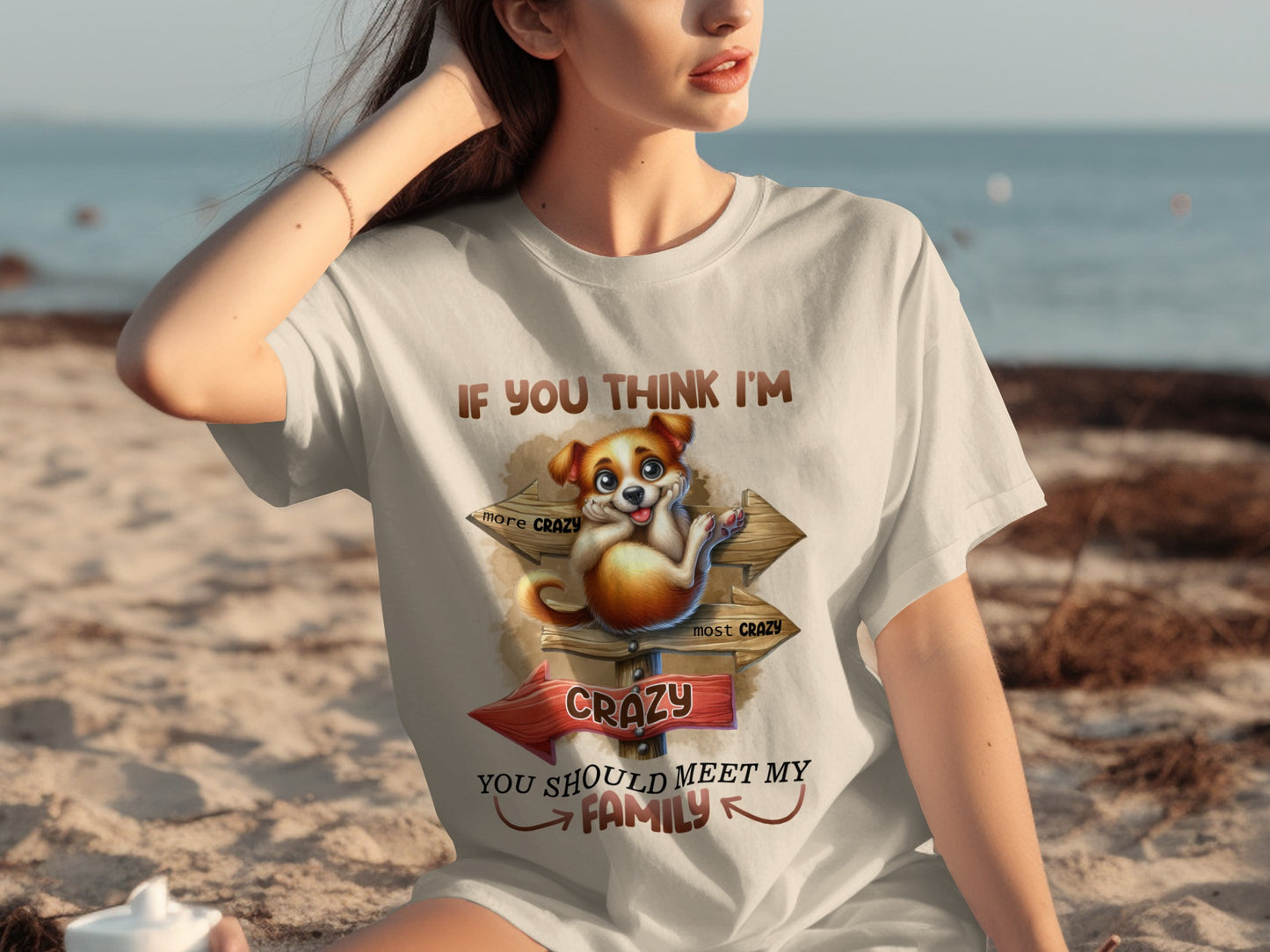 If You Think I'm Crazy Puppy Family Funny T-shirt