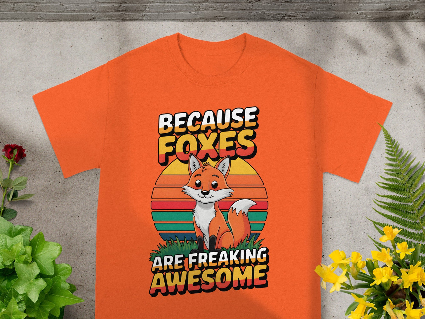 Because Foxes Are Freaking Awesome Graphic T-Shirt