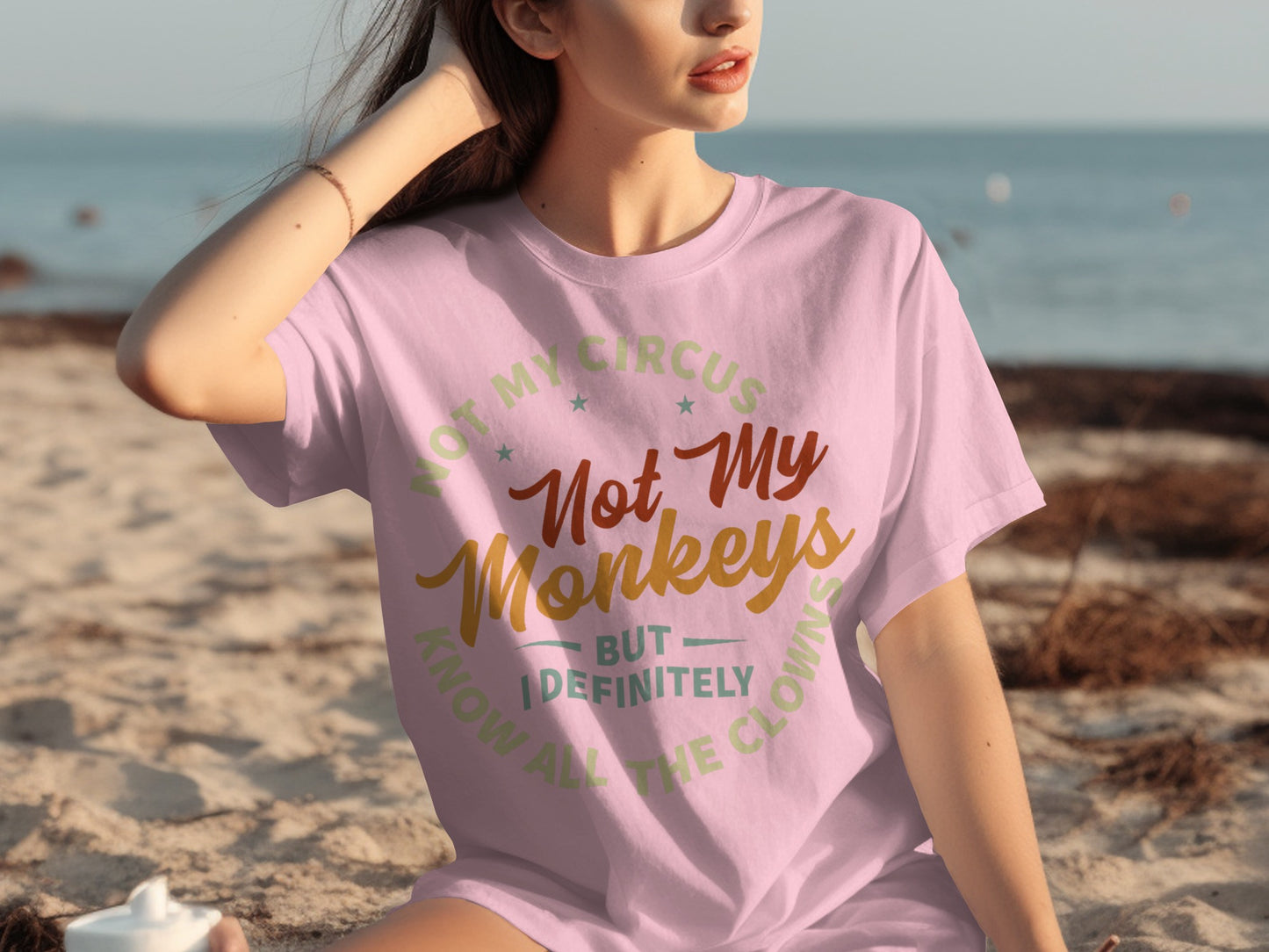 Not My Circus Not My Monkeys Funny T-shirt