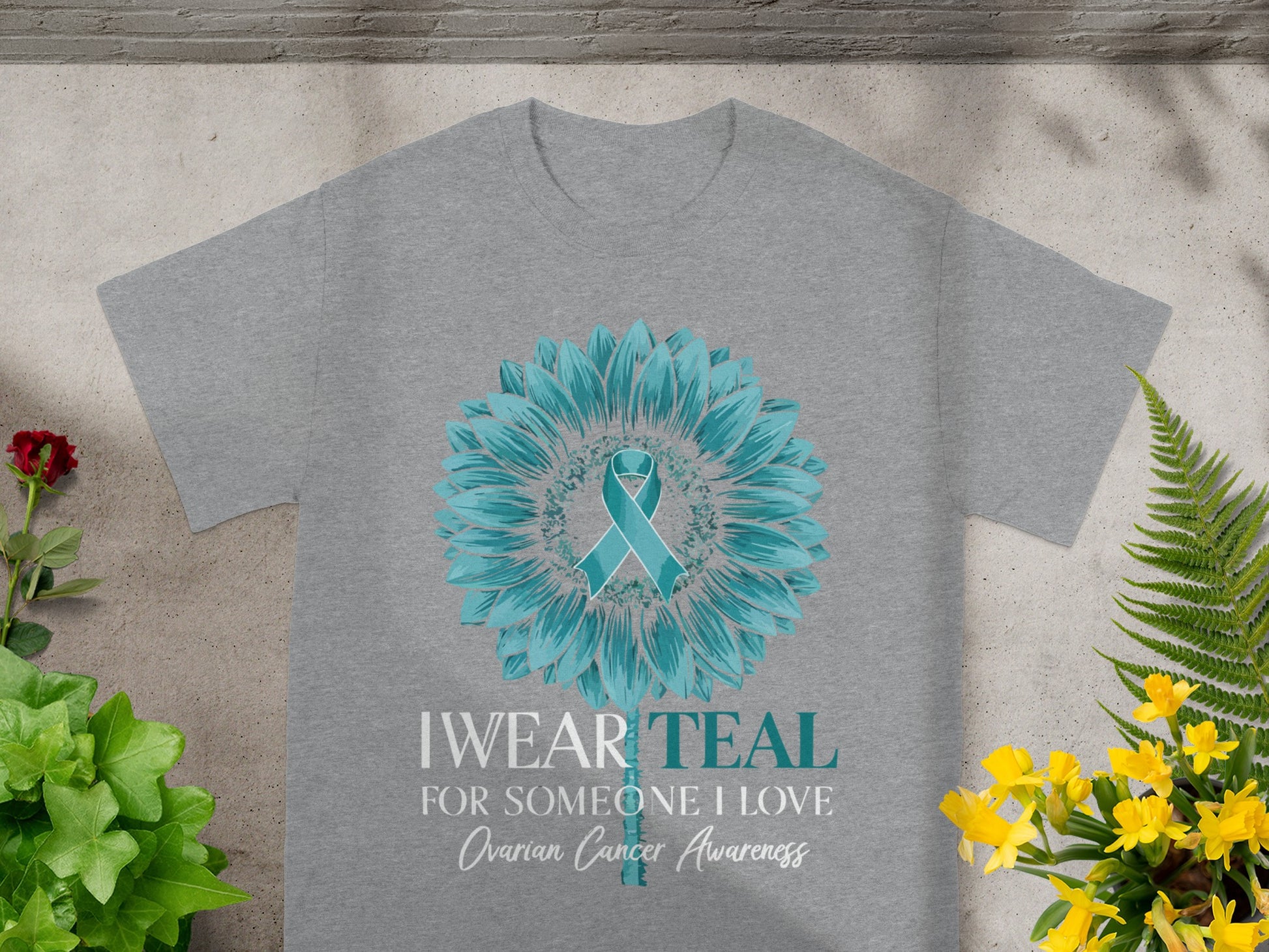 I Wear Teal for Someone I Love Ovarian Cancer Awareness Shirt