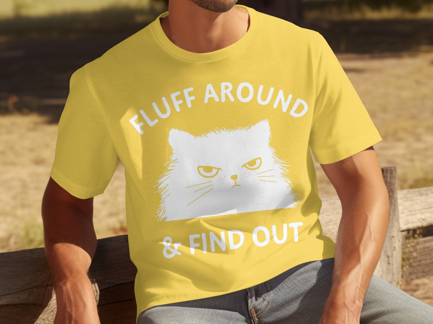 Fluff Around and Find Out Graphic Tee Shirt
