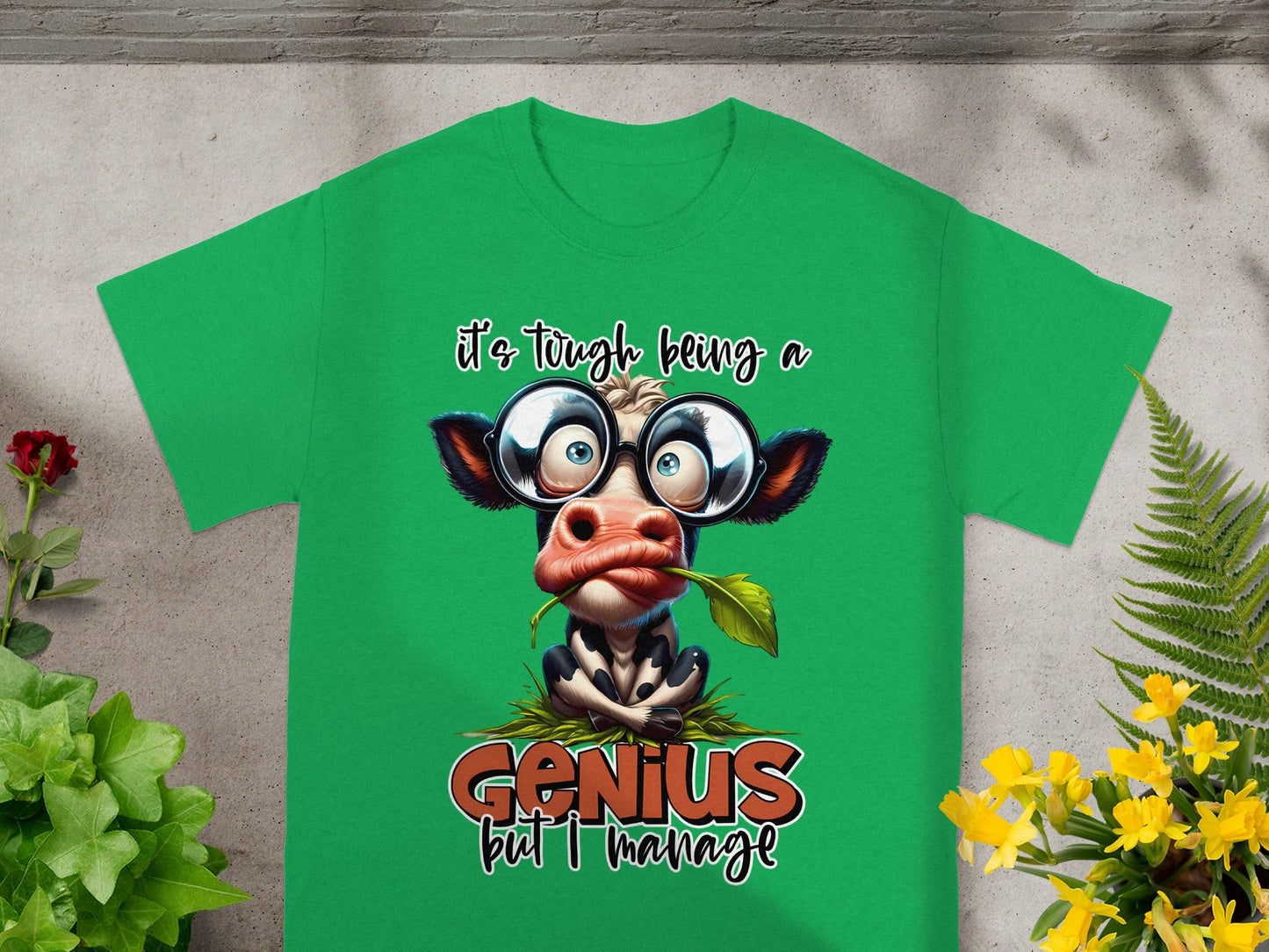 It's Tough Being a Genius but I Manage T-Shirt