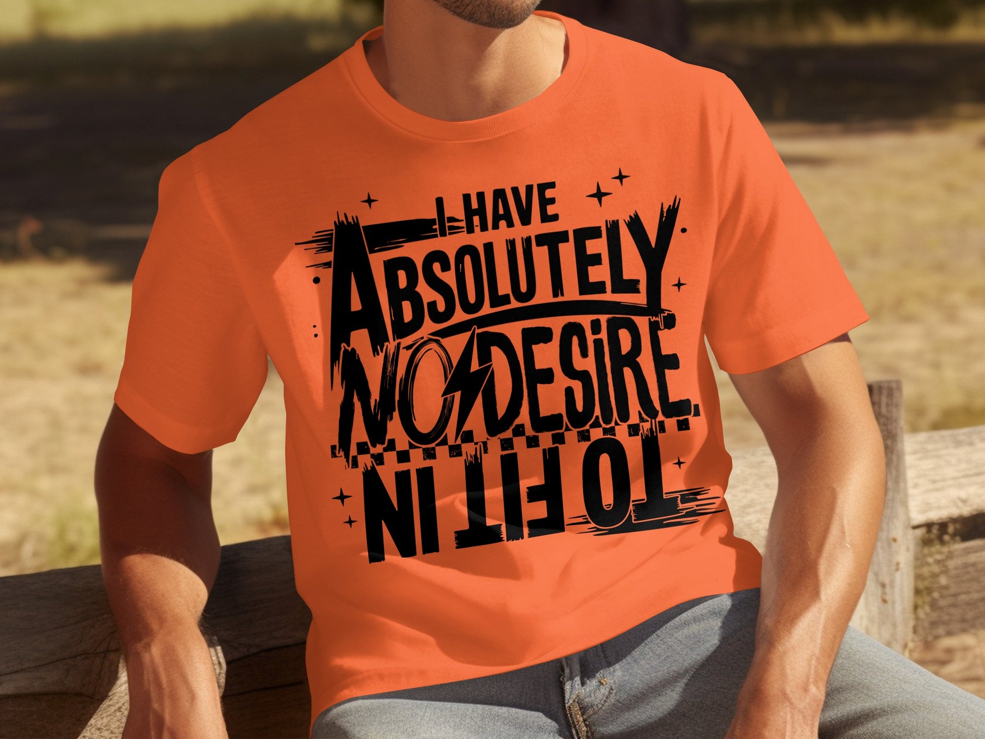 Absolutely No Desire To Fit In Graphic Tee Product