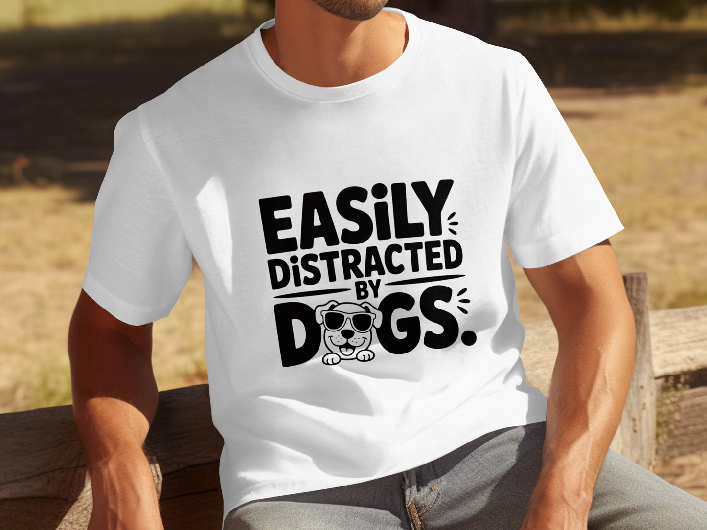 Easily Distracted by Dogs Funny Graphic T-Shirt