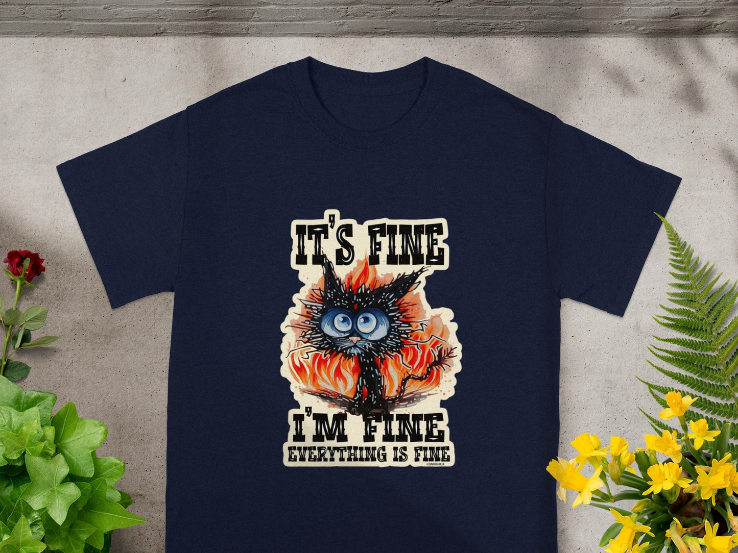 It's Fine I'm Fine Everything Is Fine Graphic T-Shirt