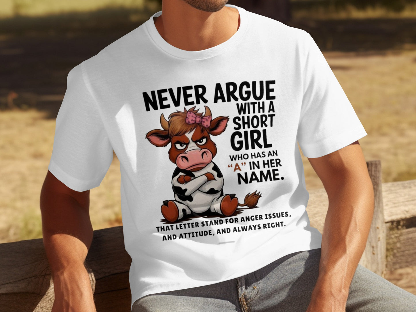 Never Argue With A Short Girl Character T-Shirt