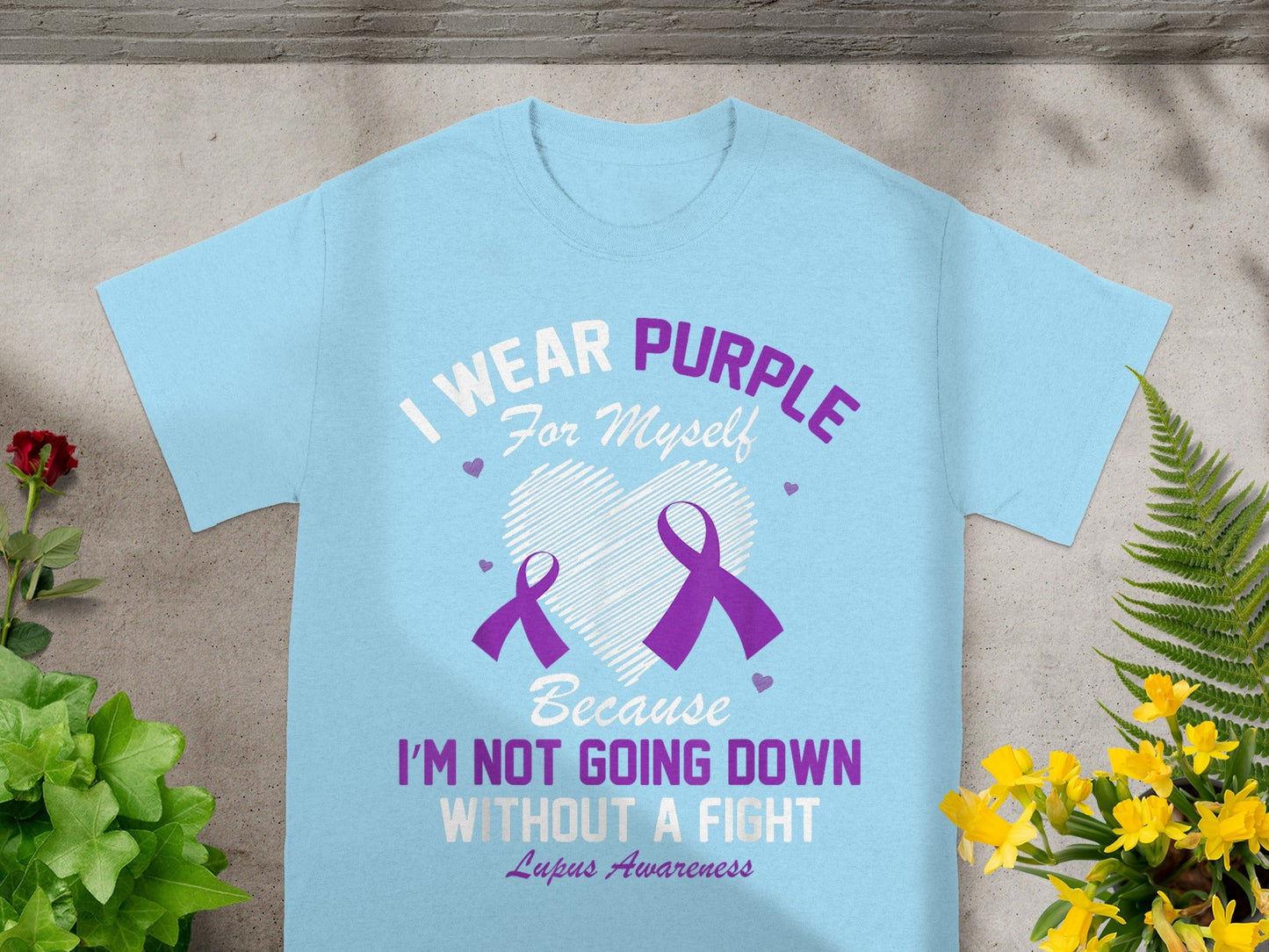 I Wear Purple Lupus Awareness Shirt Not Going Down