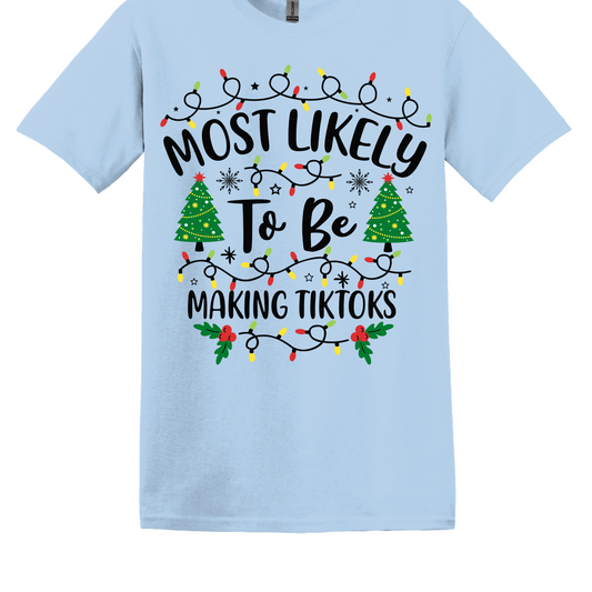 Most Likely to be Making TikToks