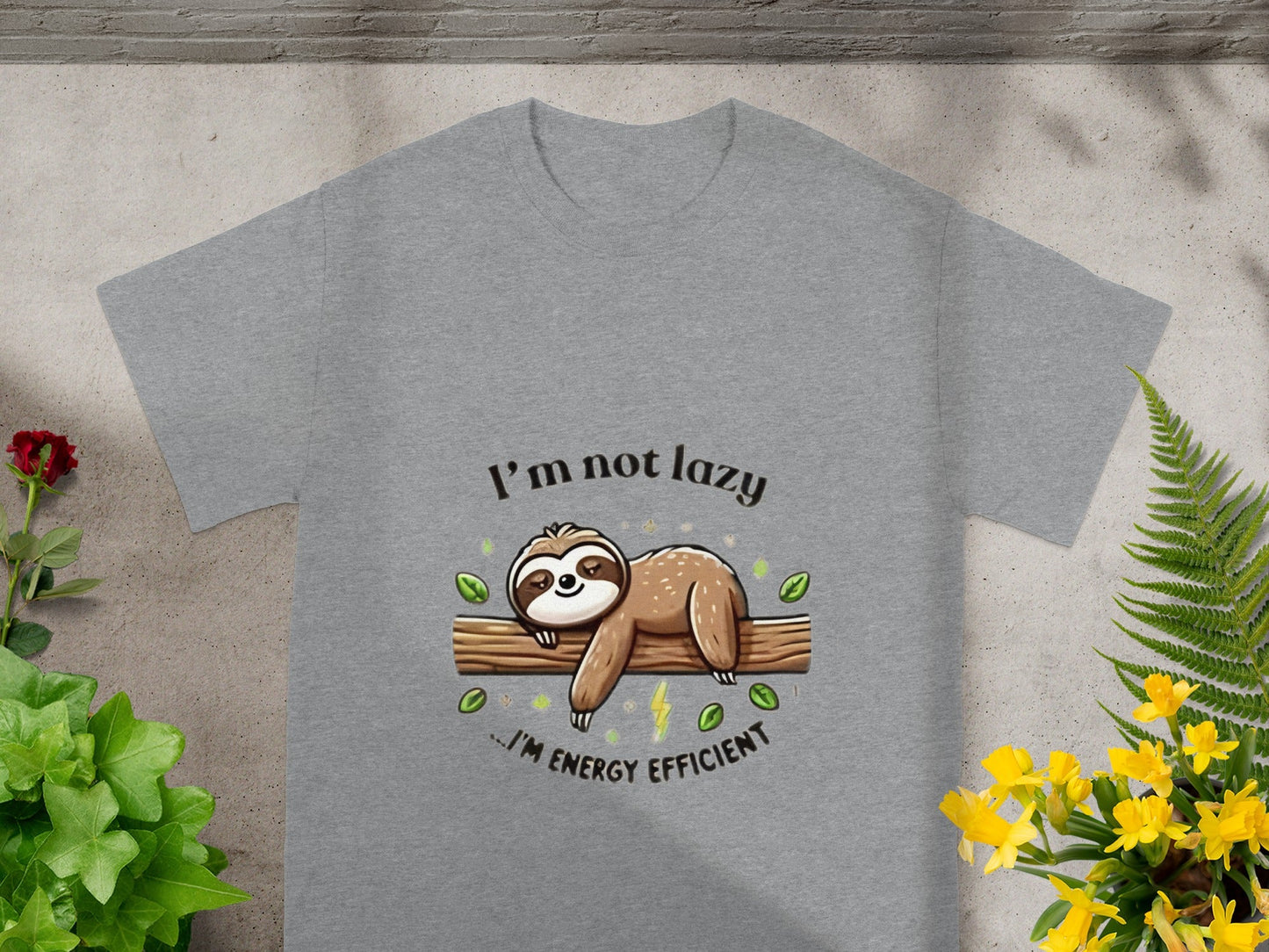 I'm Not Lazy I'm Energy Efficient Sloth T-shirt