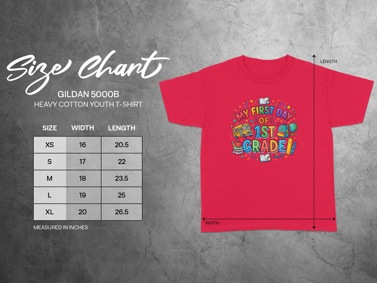 Gildan 5000B youth t-shirt size chart with "My First Day of 1st Grade" graphic.