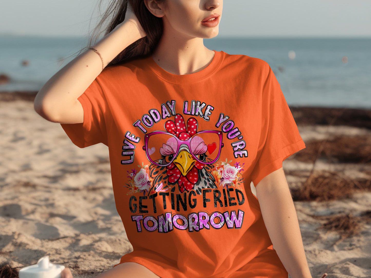 Live Today Like You're Getting Fried Tomorrow T-shirt