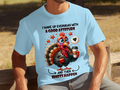 I Wake Up Everyday with A Good Attitude Funny T-Shirt