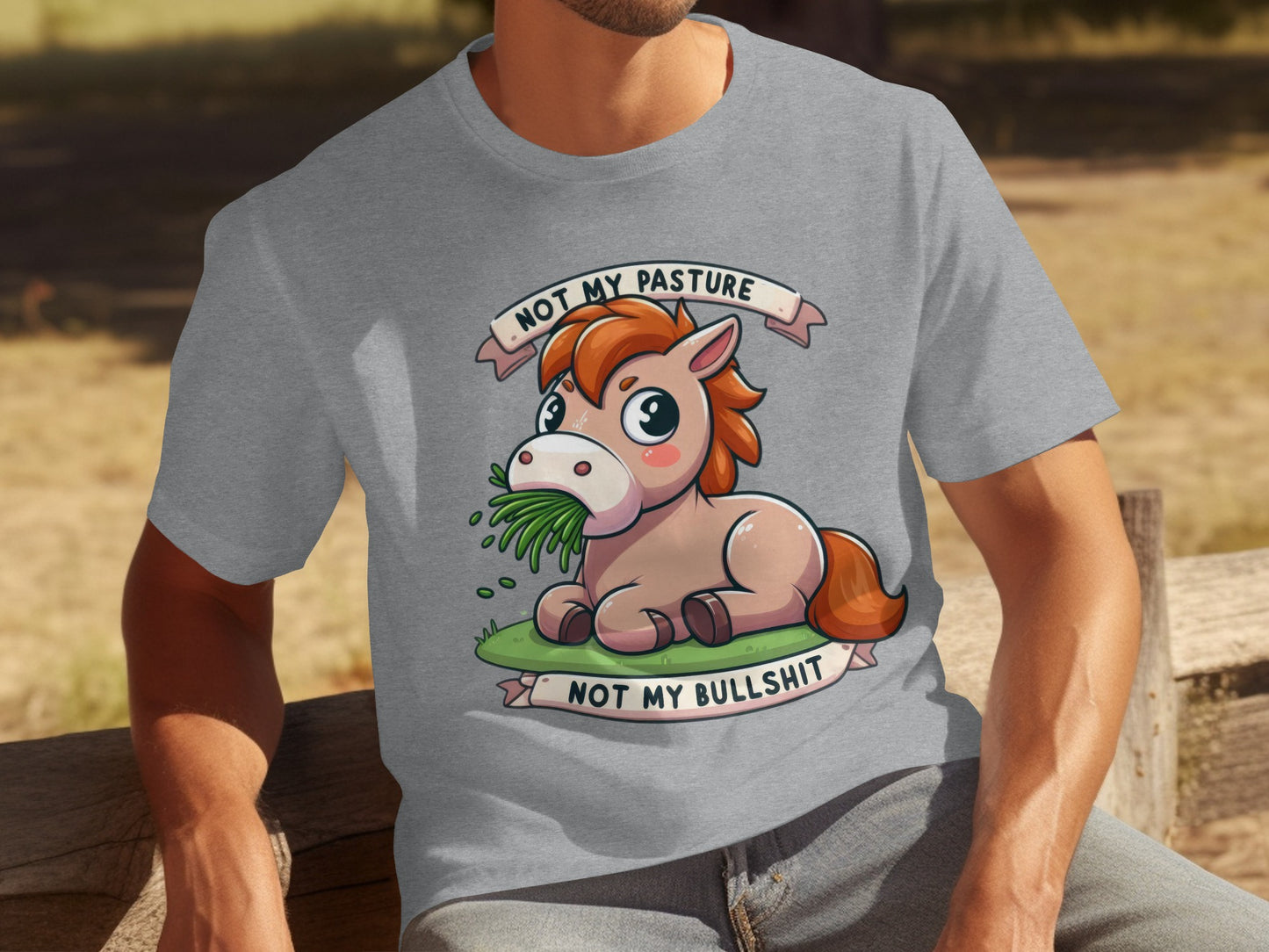 Funny Horse Graphic Not My Pasture Not My Bullshit Shirt