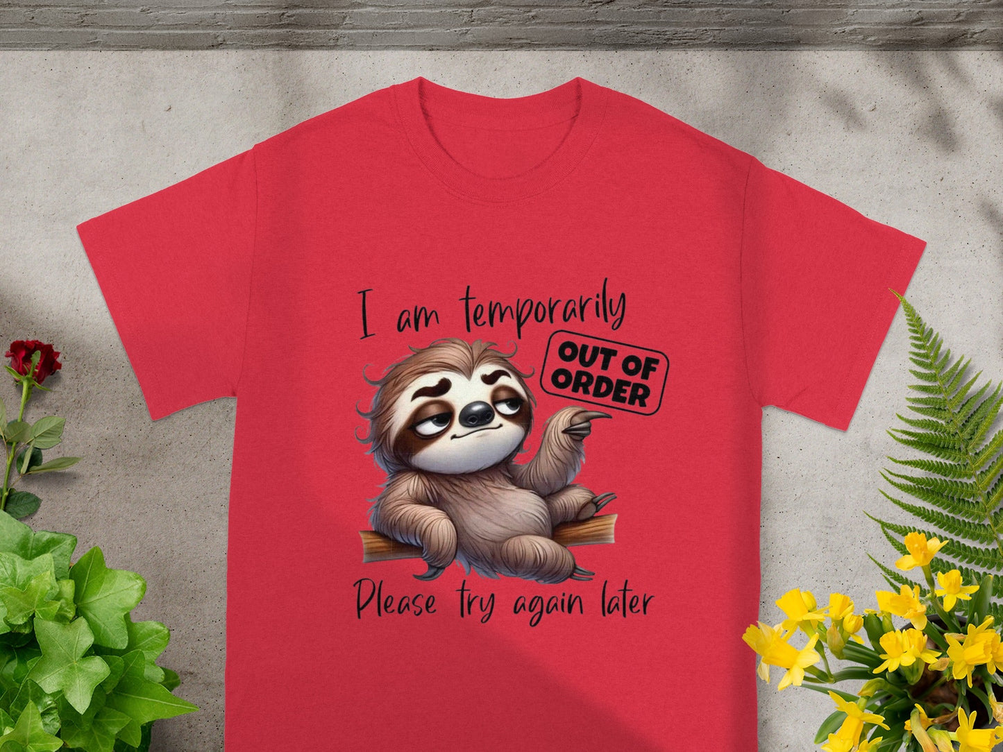 Sloth I Am Temporarily Out Of Order Funny T-Shirt