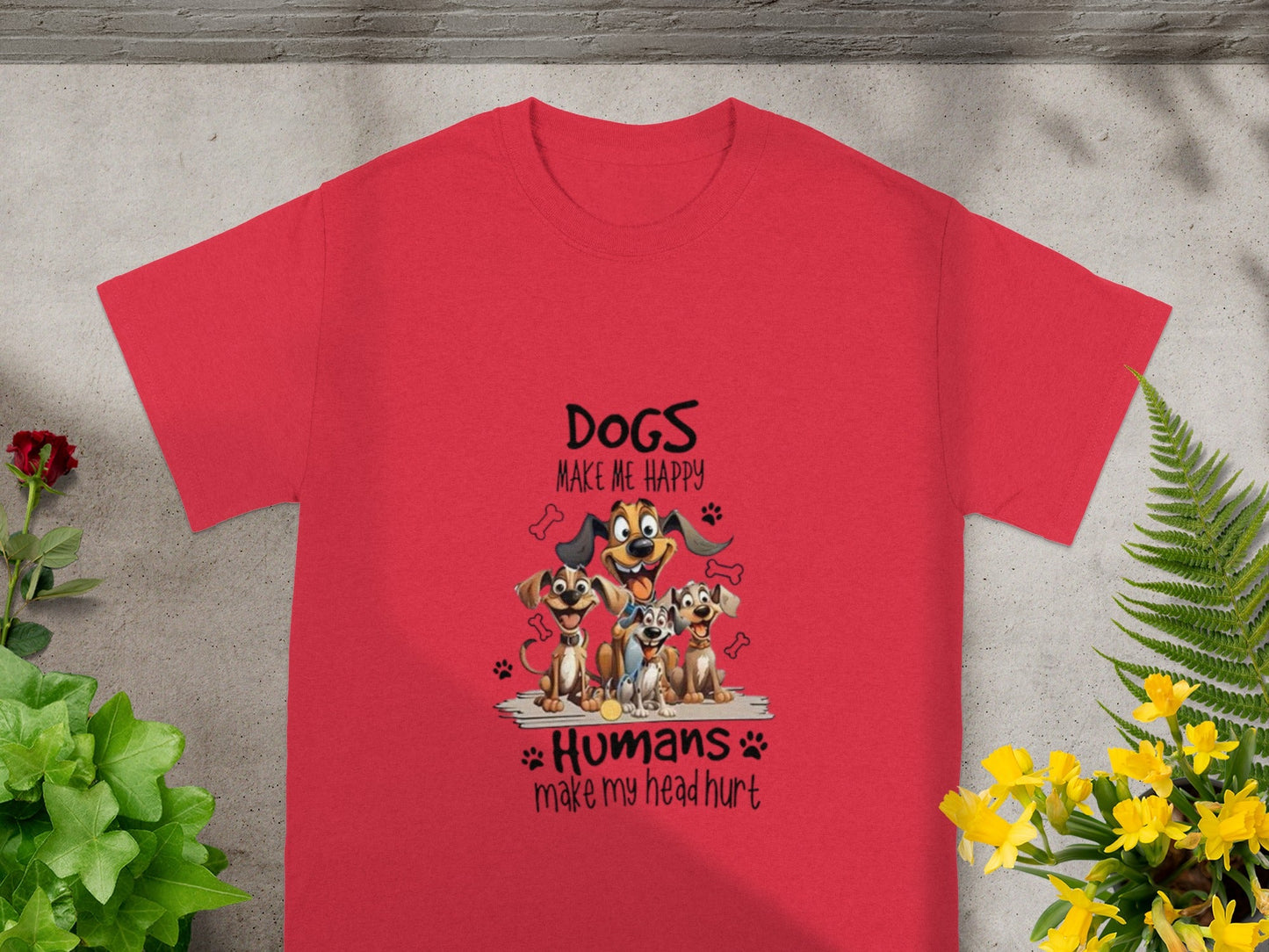 Dogs Make Me Happy Humans Make My Head Hurt T-shirt