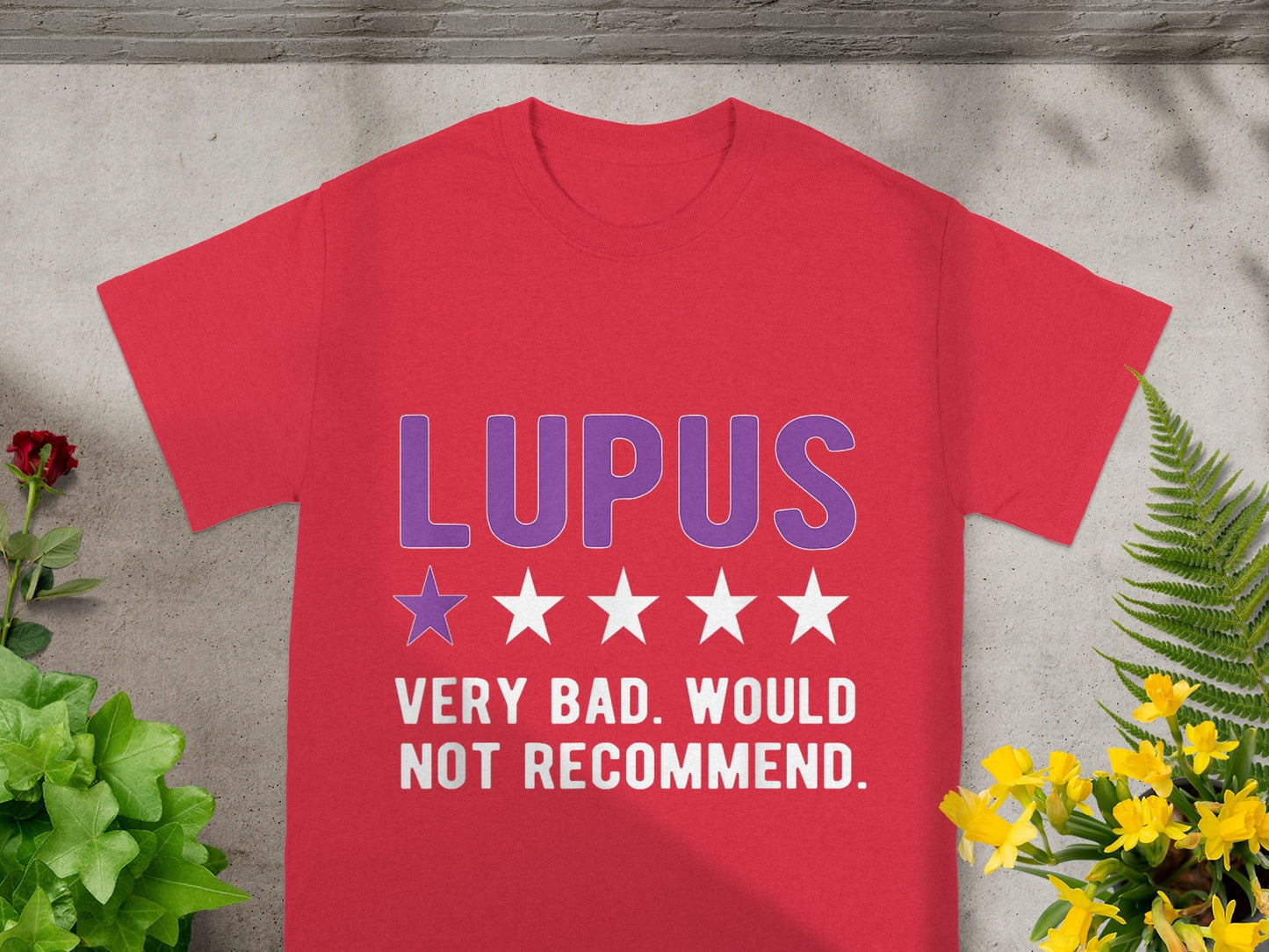 LUPUS Very Bad Would Not Recommend T-Shirt