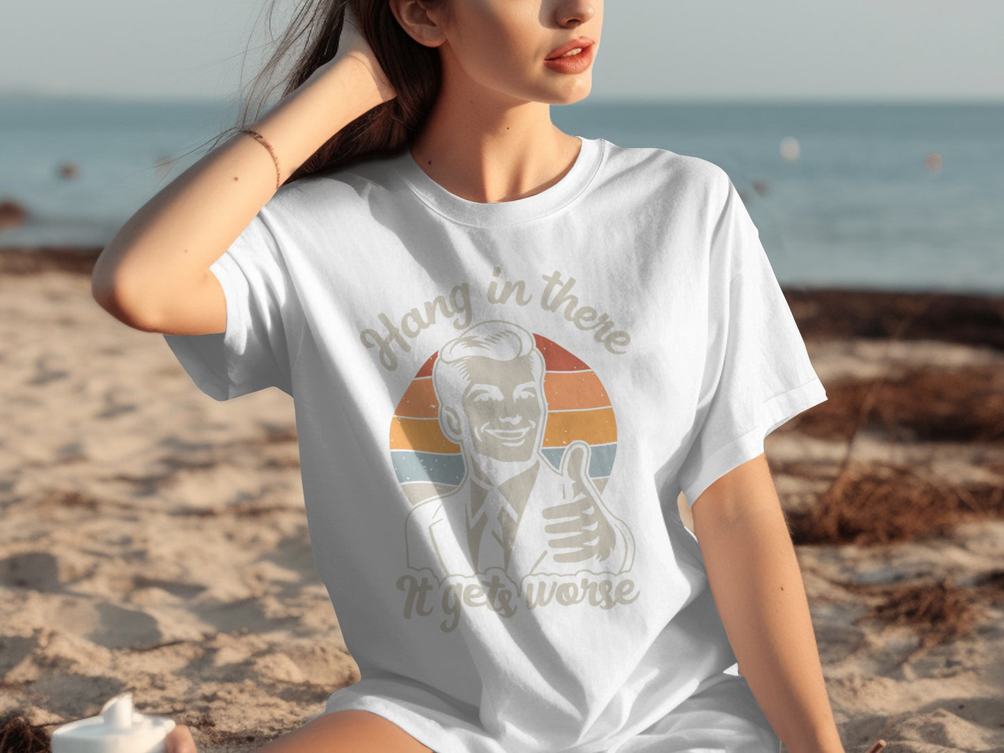 Hang in There It Gets Worse Graphic T-shirt
