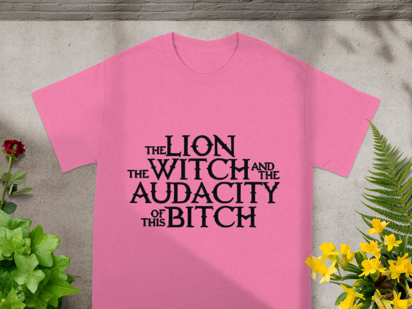 The Lion Witch and the Audacity of This Bitch Shirt
