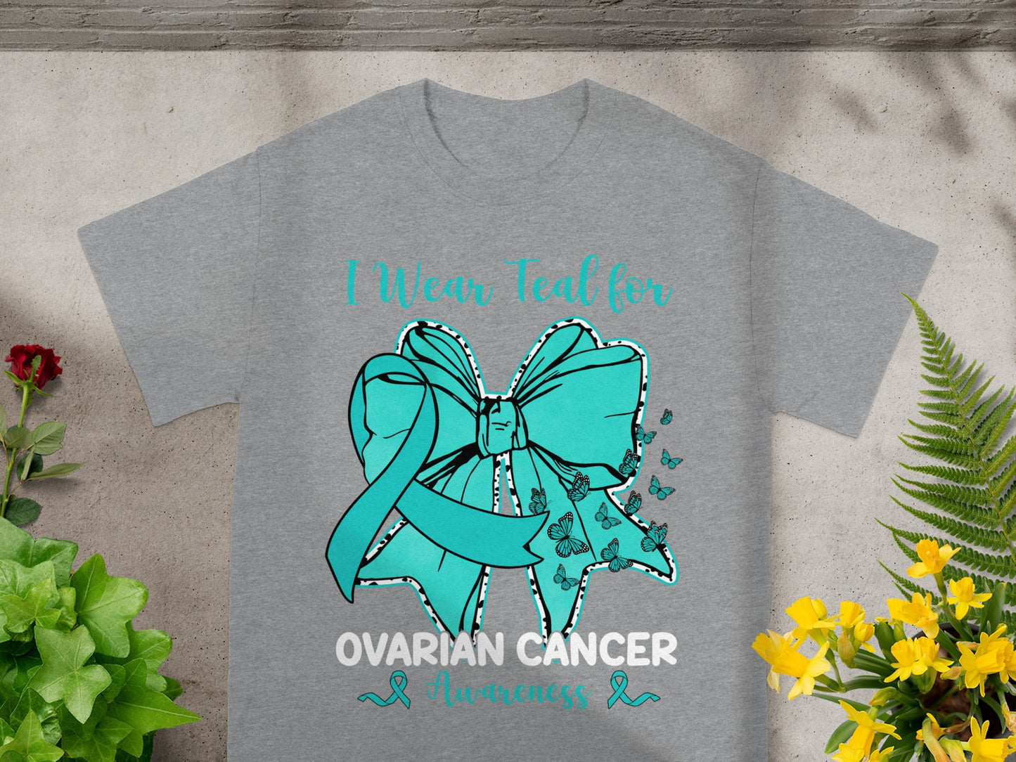 I Wear Teal for Ovarian Cancer Awareness T-shirt
