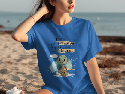 You're Doing Your Best Does Not Have to Be Perfect Shirt