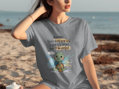 Reminder Doing Your Best Doesn't Have to Be Perfect Shirt
