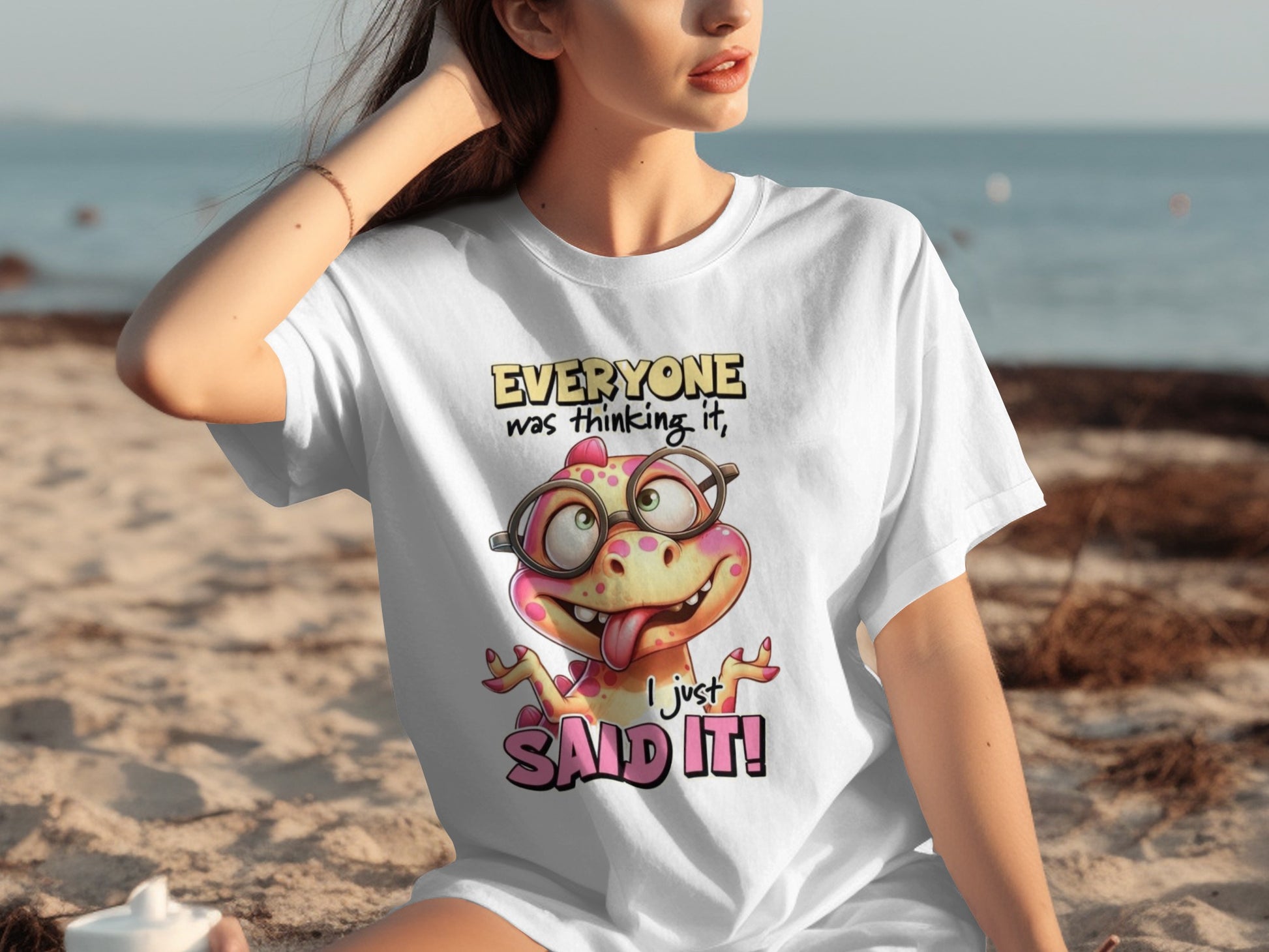 Everyone Was Thinking It I Just Said It T-shirt