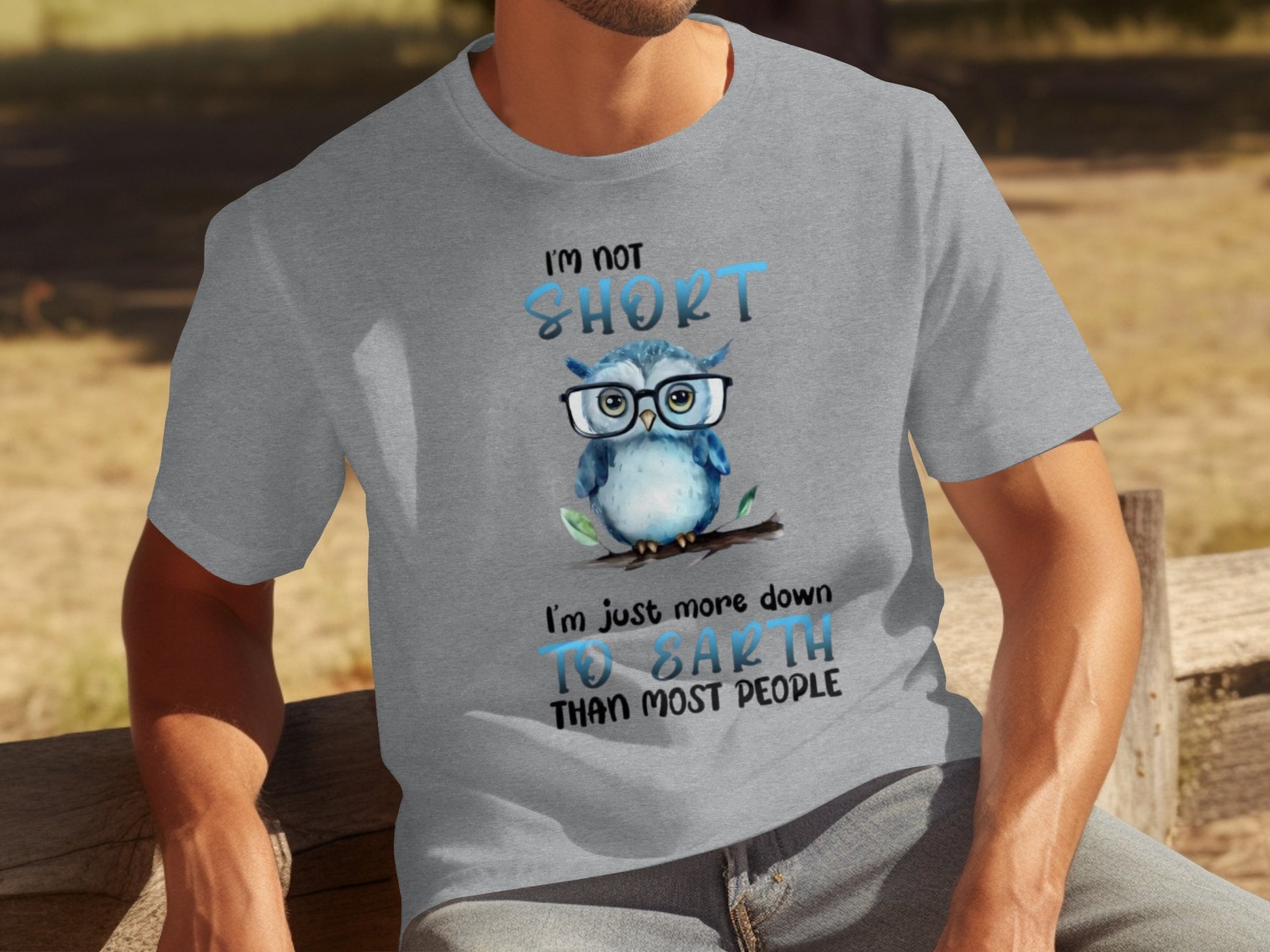 I'm Not Short Down to Earth Owl Design Graphic T-shirt