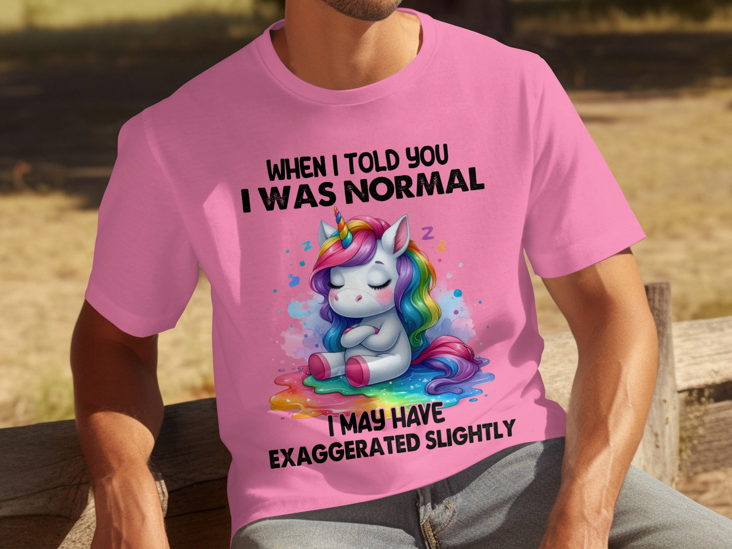 When I Told You I Was Normal Exaggerated T-Shirt