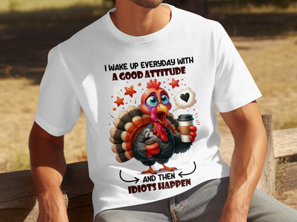 I Wake Up Everyday With A Good Attitude Turkey Shirt