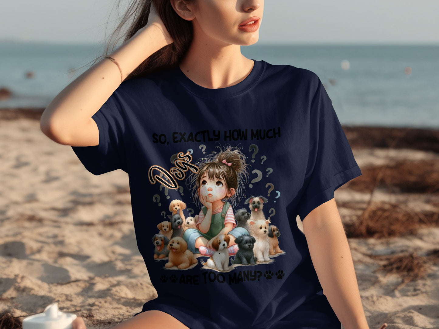 So Exactly How Much Dogs Are Too Many? T-Shirt