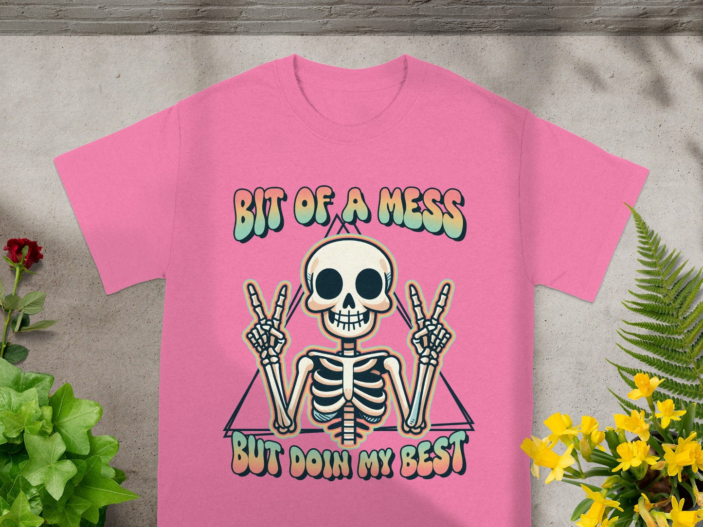 Bit of a Mess But Doin My Best Skeleton Shirt