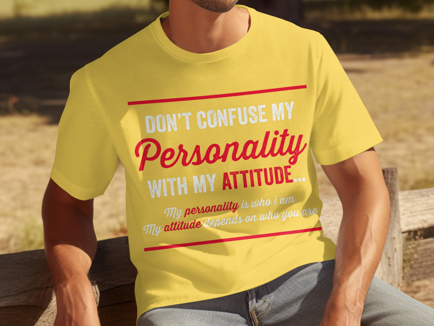 Don't Confuse My Personality With My Attitude Product