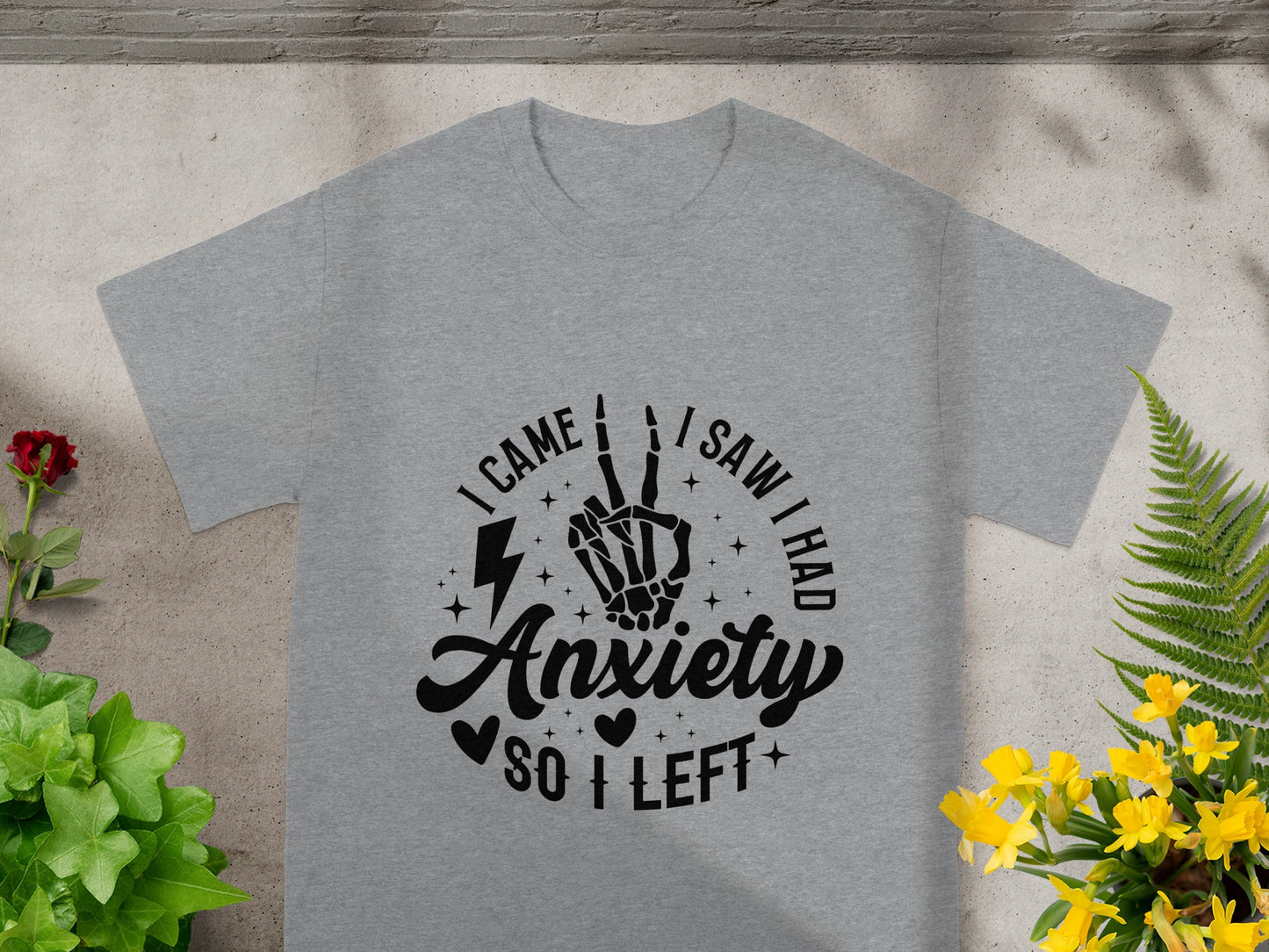 I Came I Saw I Had Anxiety So I Left T-shirt