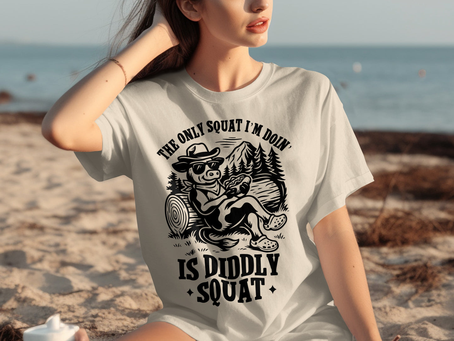 The Only Squat I'm Doin Is Diddly Squat T-shirt