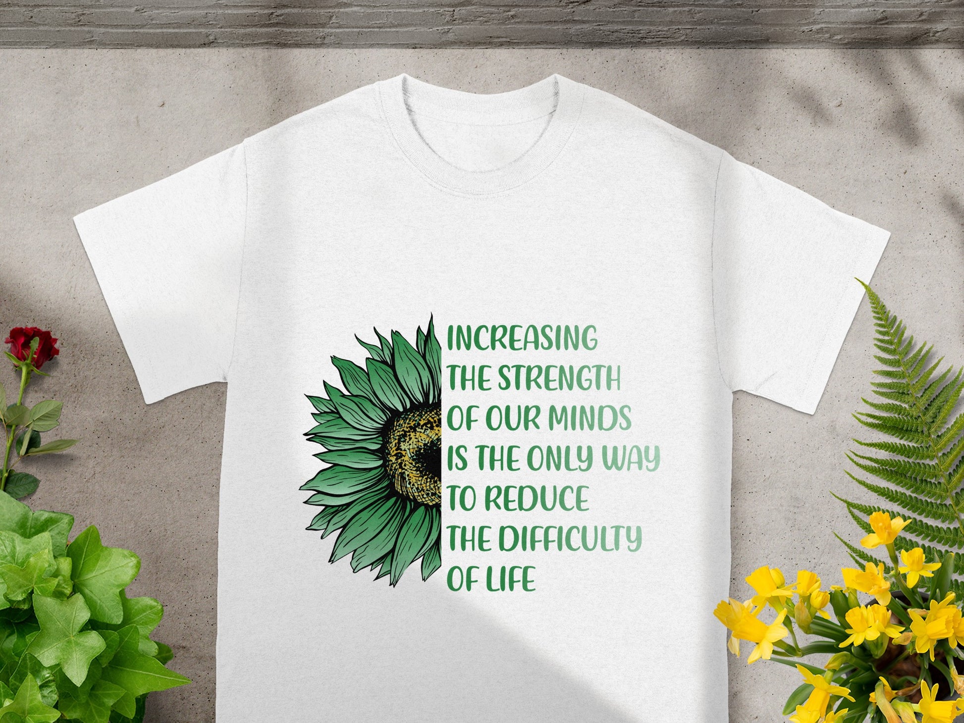 Increasing Strength of Our Minds Quote T-Shirt
