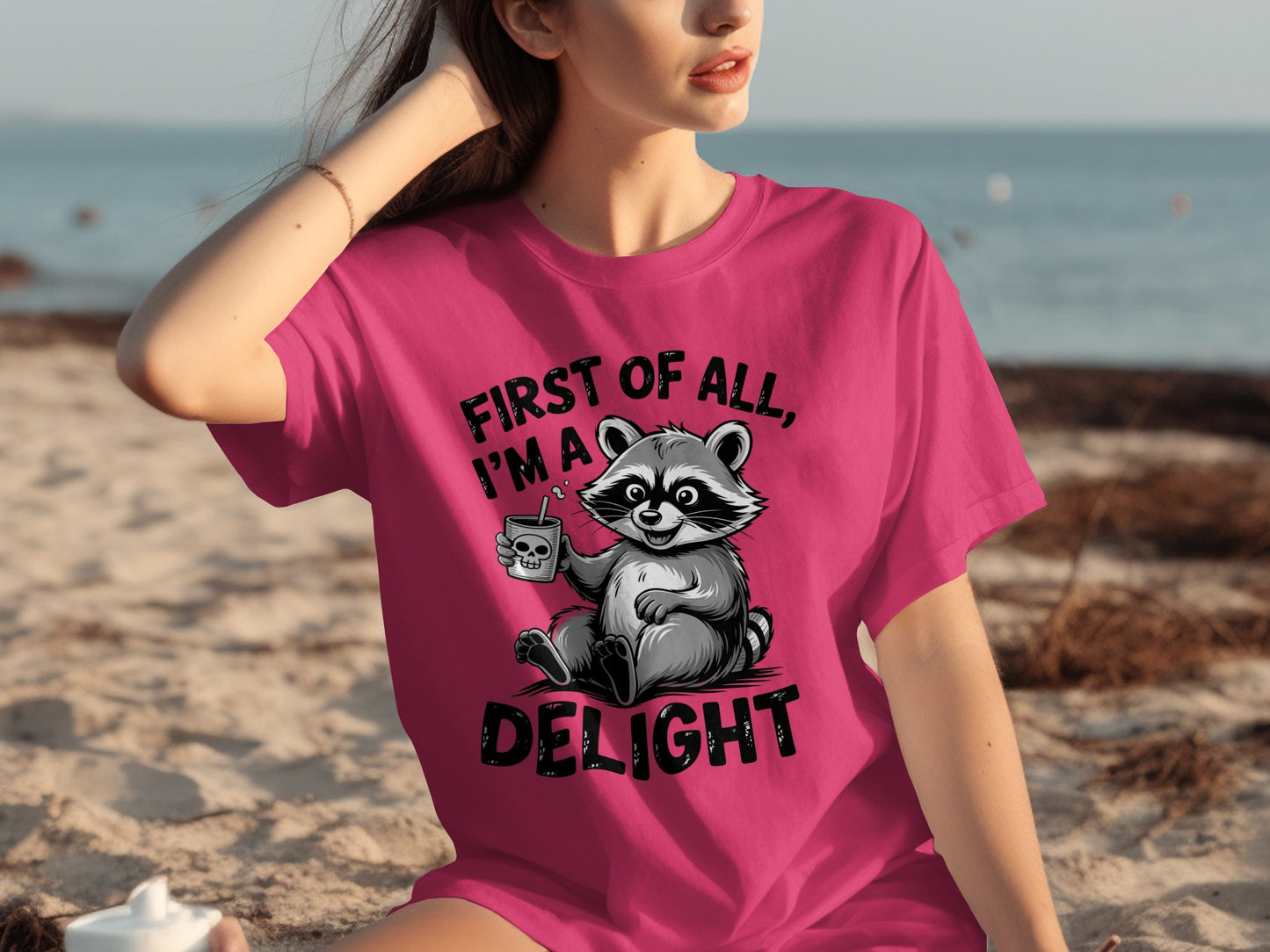 First of All I'm a Delight Raccoon Graphic T-Shirt