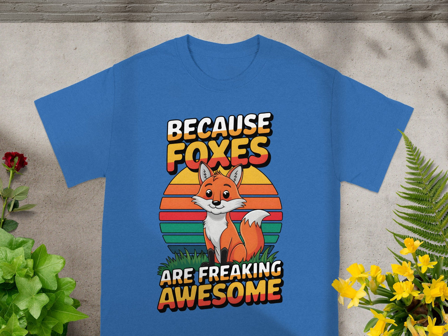 Because Foxes Are Freaking Awesome T-Shirt