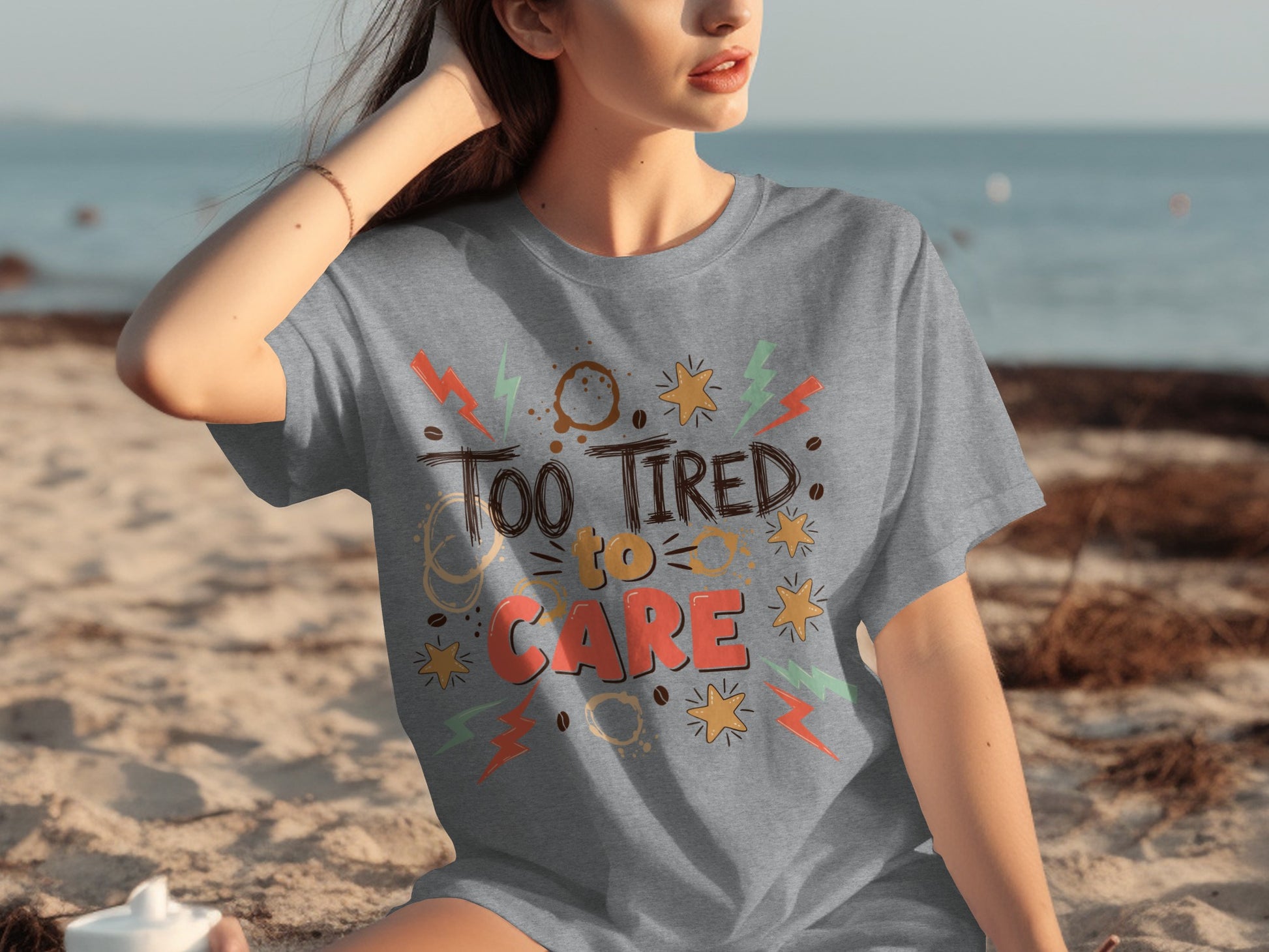 Too Tired To Care Colorful Graphic T-Shirt